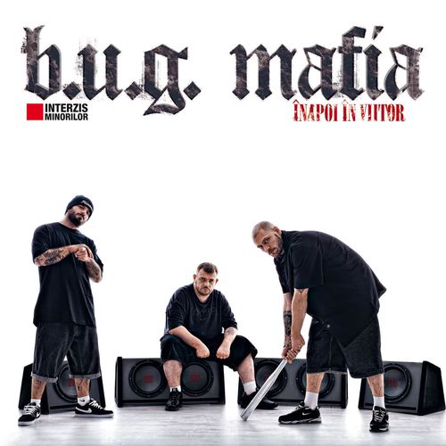 B.U.G. Mafia - Înapoi în viitor